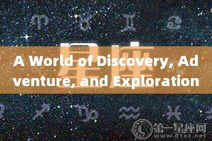 A World of Discovery, Adventure, and Exploration